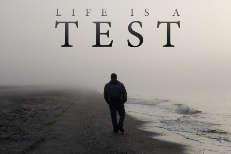 A Walk of Faith: Ang lahat ay isang pagsusulit lamang