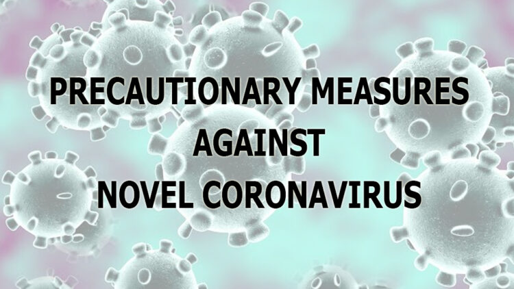Precautionary measures against novel Coronavirus