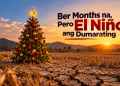 Op-Ed: Ber Months na, Pero El Niño ang Dumarating