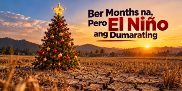Op-Ed: Ber Months na, Pero El Niño ang Dumarating